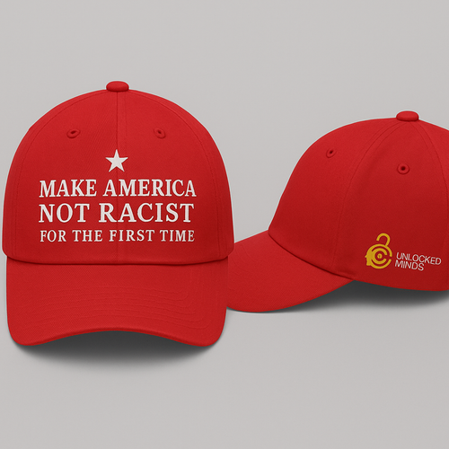MAKE AMERICA NOT RACIST HAT